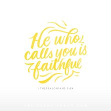 He is faithful